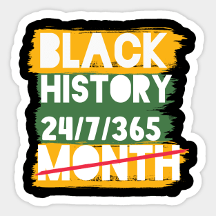 Black History Month 24/7/365 Black men African American Sticker